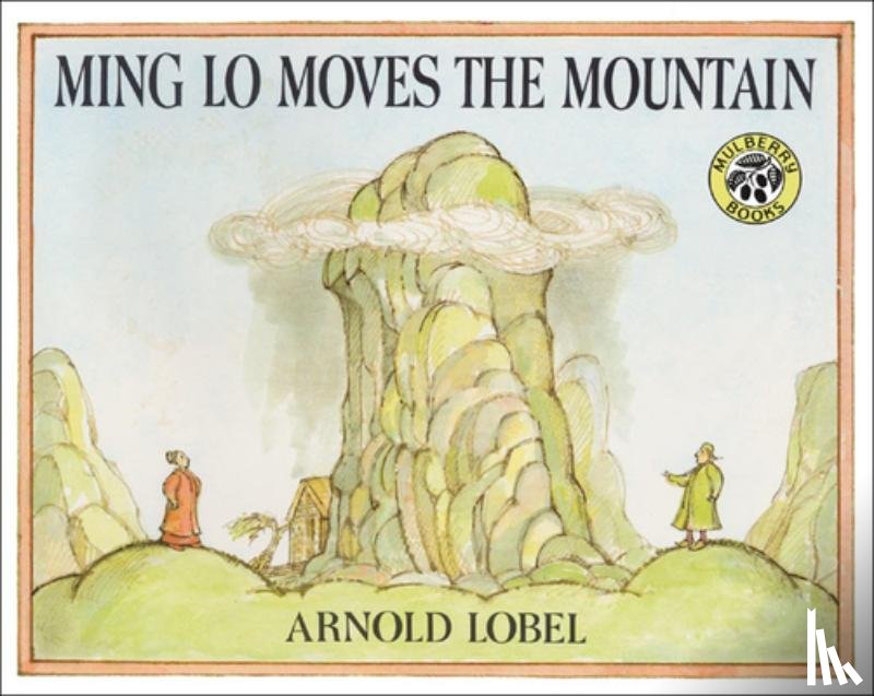 Lobel, Arnold - Ming Lo Moves the Mountain