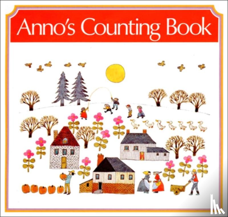 Anno, Mitsumasa Anno - Anno's Counting Book