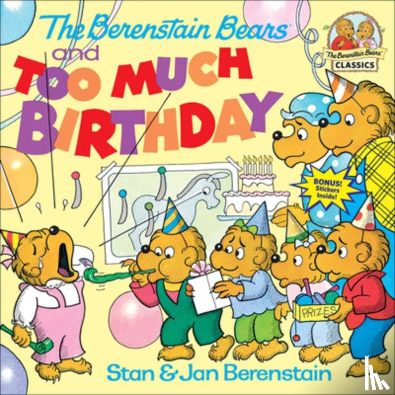 Berenstain, Stan And Jan Berenstain - The Berenstain Bears and Too Much Birthday