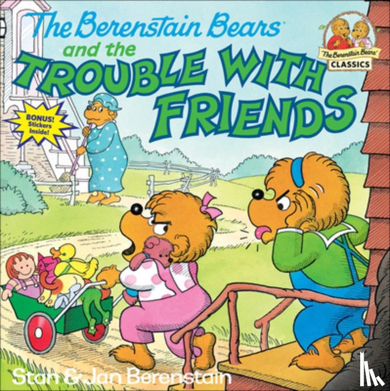 Berenstain, Stan And Jan Berenstain - The Berenstain Bears and the Trouble with Friends
