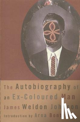 Johnson, James Weldon - The Autobiography of an Ex-Coloured Man