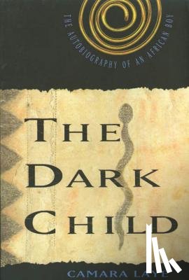 Laye, Camara - The Dark Child