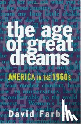 Farber, David R. - The Age of Great Dreams