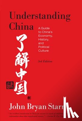 Starr, John Bryan - UNDERSTANDING CHINA 3/E
