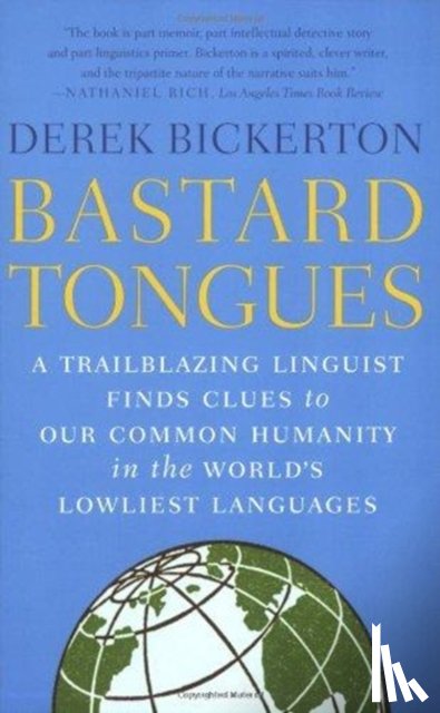Derek Bickerton - Bastard Tongues