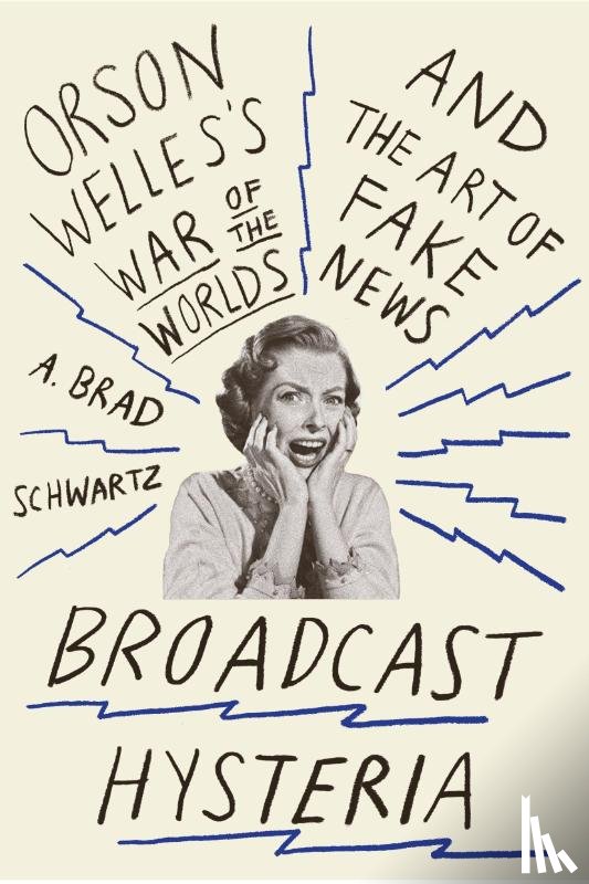 Schwartz, A. Brad - Broadcast Hysteria