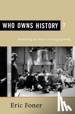 Foner, Eric - Who Owns History?