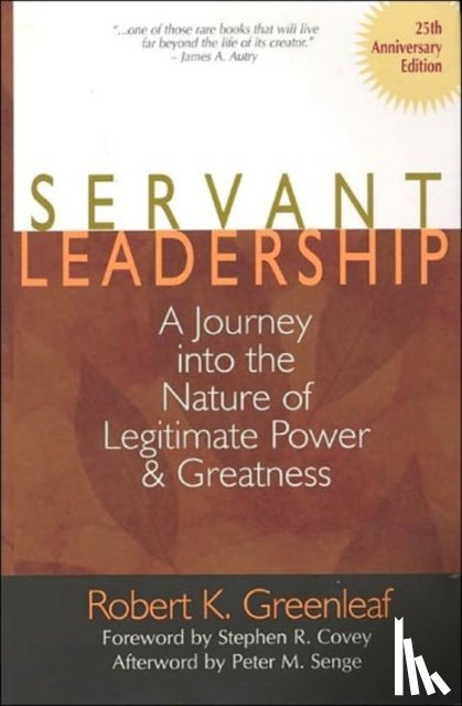 Robert K. Greenleaf, Larry C. Spears - Servant Leadership