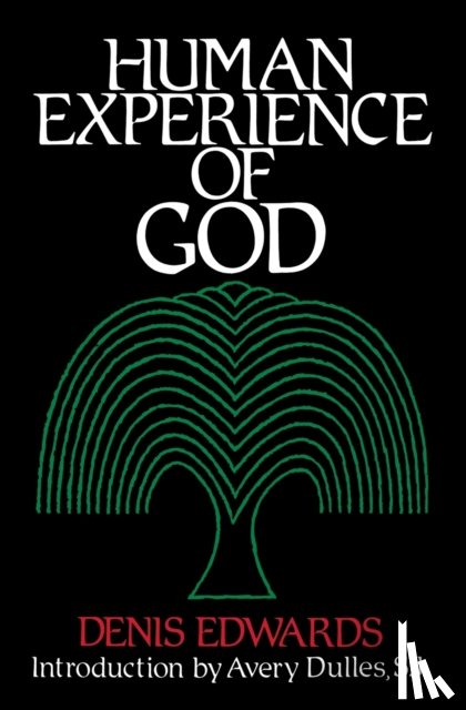 Edwards, Denis G. - Human Experience of God