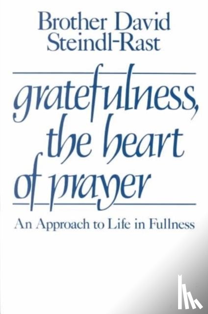 Brother David, PhD Steindl-Rast - Gratefulness, the Heart of Prayer