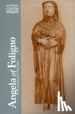 LaChance, Paul - Angela of Foligno: Selected Writings
