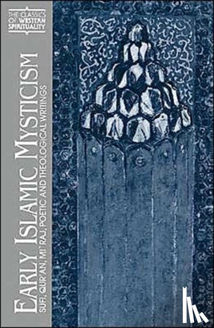 Sells, Michael A. - Early Islamic Mysticism