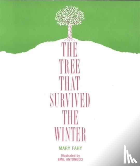 Fahy, Mary - The Tree That Survived the Winter
