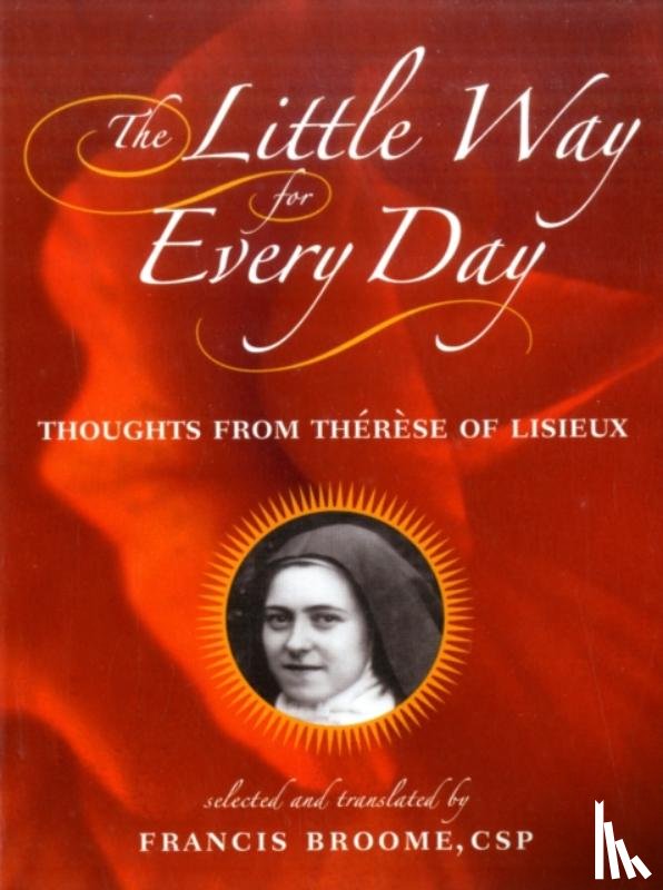 Broome, Francis - The Little Way for Every Day