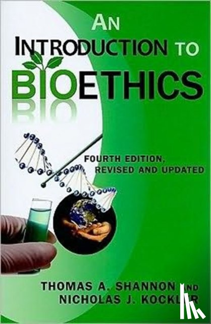 Shannon, Emeritus Thomas A (Worcester Polytechnic Institute), Kockler, Nicholas J - An Introduction to Bioethics