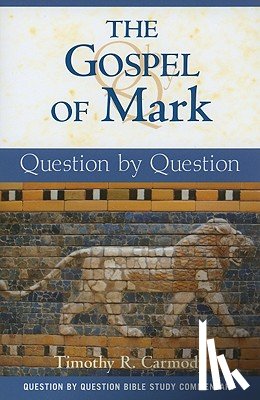 Carmody, Timothy R. - The Gospel of Mark