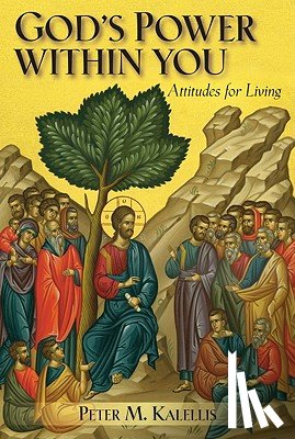 Kalellis, Peter M. - God's Power Within You