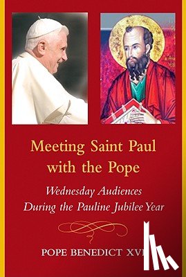 Pope Benedict XVI - Meeting Saint Paul with the Pope