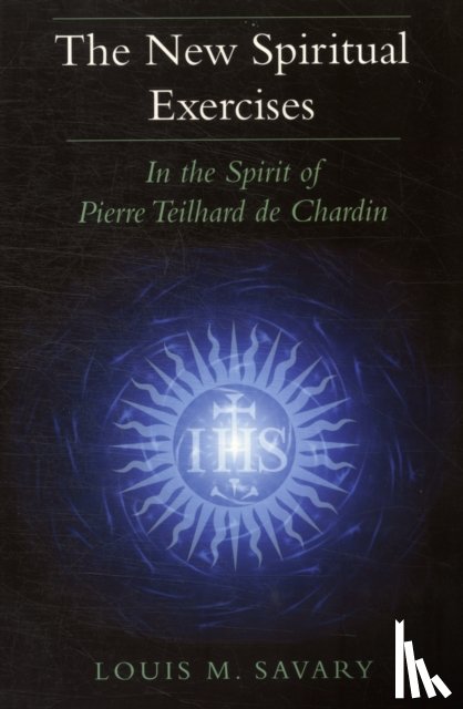 Louis M. Savary - The New Spiritual Exercises