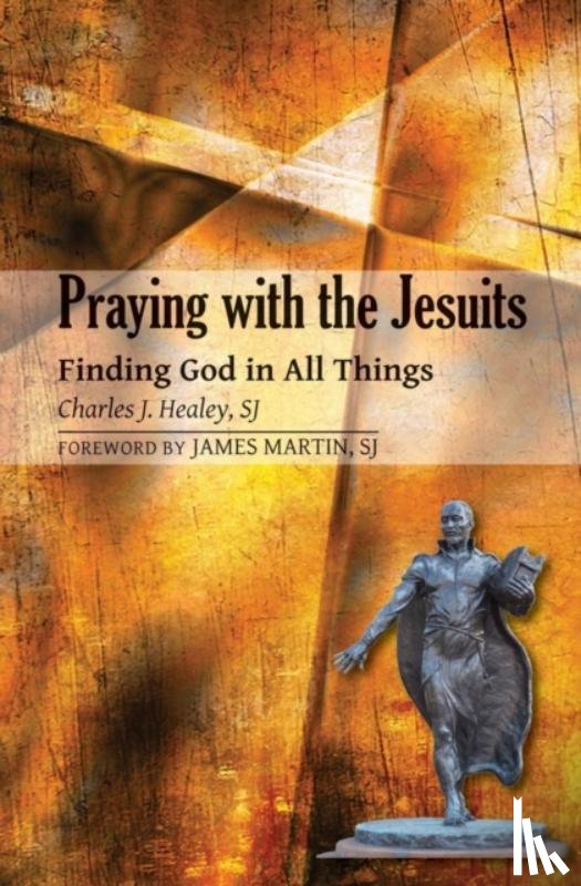 Healey, E. Charles - Praying with the Jesuits