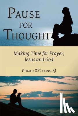 Gerald, SJ O'Collins - Pause for Thought