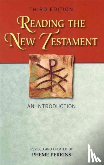 Perkins, Pheme - Reading the New Testament, Third Edition