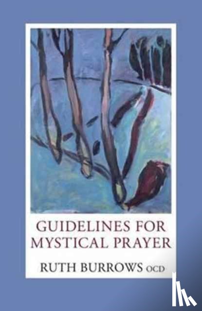 Burrows, Ruth - Burrows, R: Guidelines for Mystical Prayer