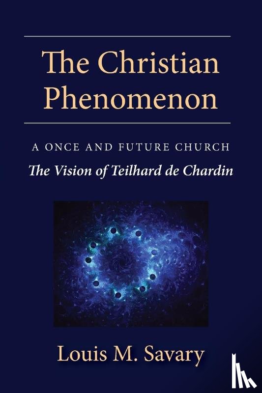 Savary, Louis M - Christian Phenomenon