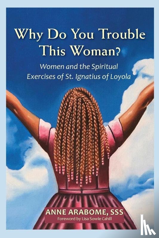 Arabome, Anne - Why Do You Trouble This Woman?