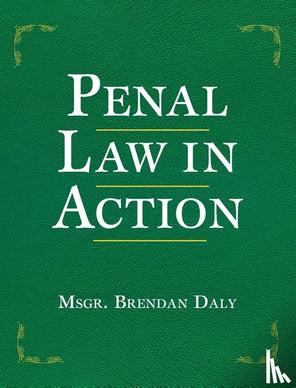 Daly, Msgr. Brendan - Penal Law in Action