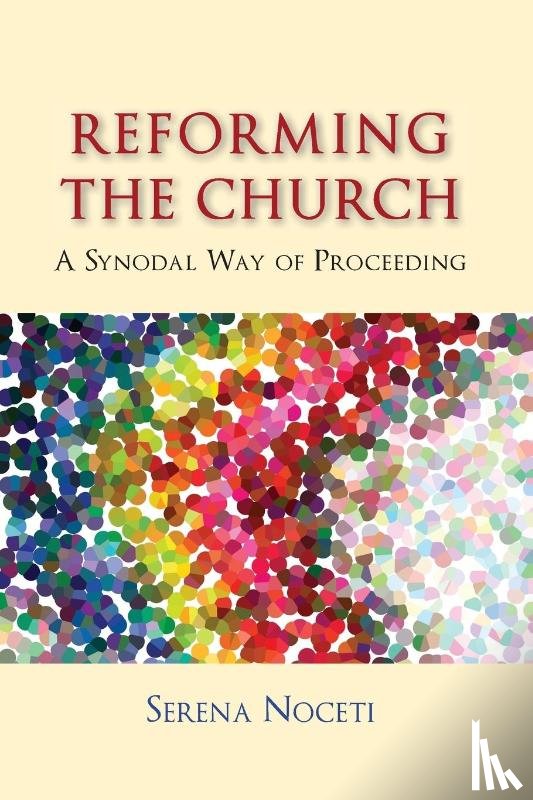 Noceti, Serena - Reforming the Church