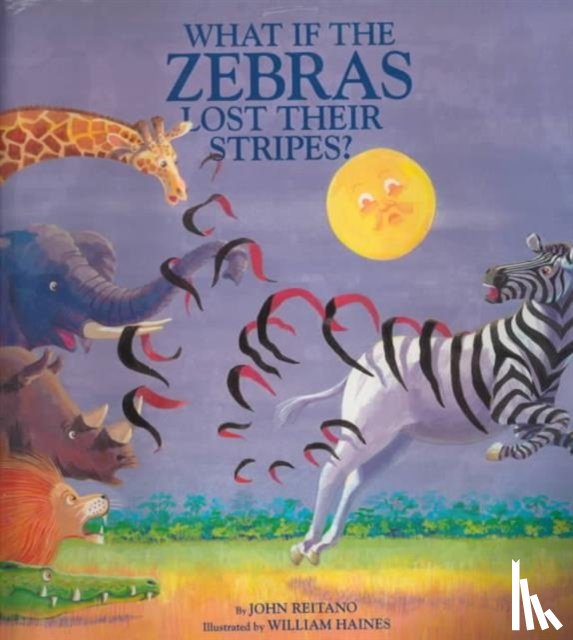 Reitano, John - What if the Zebras Lost Their Stripes?