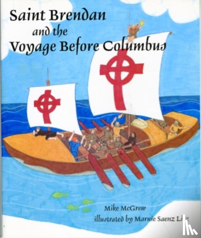 McGrew, Mike - Saint Brendan and the Voyage before Columbus
