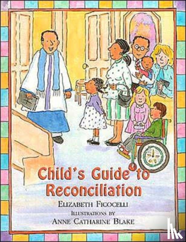 Elizabeth Ficocelli - Child's Guide to Reconciliation