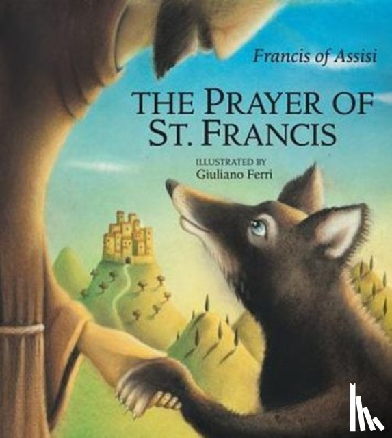 Assisi, Francis of - The Prayer of St. Francis