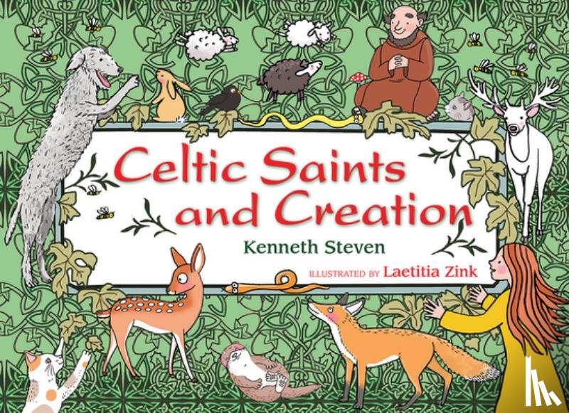 Steven, Kenneth - Celtic Saints and Creation