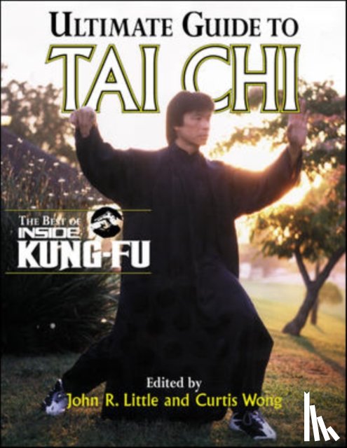 Little, John, Wong, Curtis - Ultimate Guide To Tai Chi