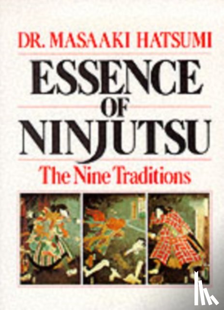 Hatsumi, Masaaki - Essence of Ninjutsu