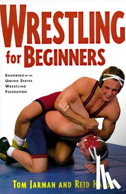 Jarman, Tom, Hanley, Reid - Wrestling For Beginners
