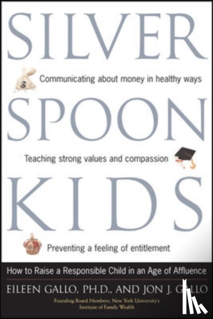 Gallo, Eileen, Gallo, Jon - Silver Spoon Kids