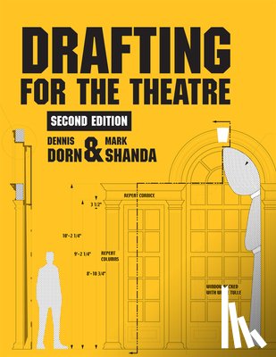 Dorn, Dennis, Shanda, Mark - Drafting for the Theatre