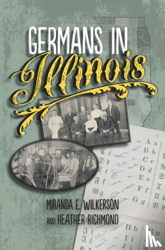 Wilkerson, Miranda E., Richmond, Heather - Germans in Illinois