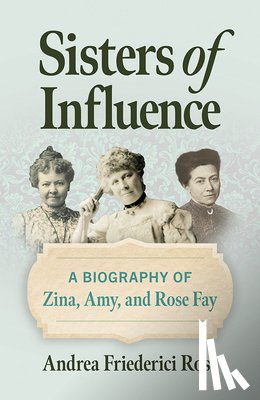 Ross, Andrea Friederici - Sisters of Influence