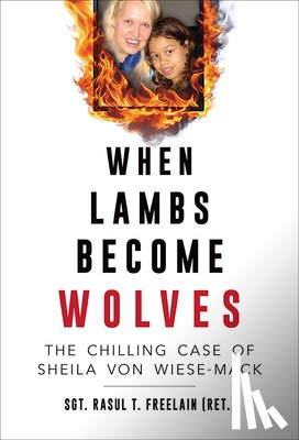 Freelain, Rasul T. - When Lambs Become Wolves