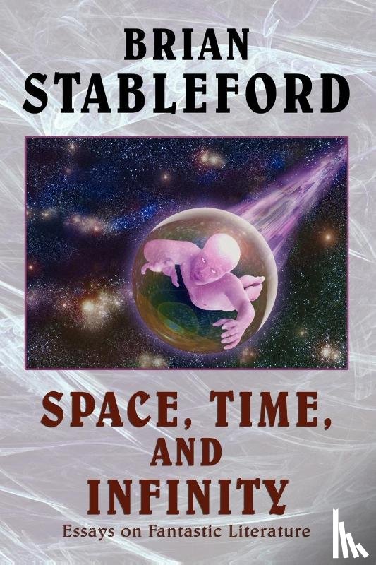 Stableford, Brian - Space, Time, and Infinity