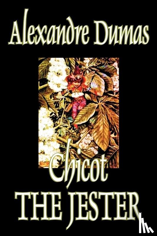 Dumas, Alexandre - Chicot the Jester