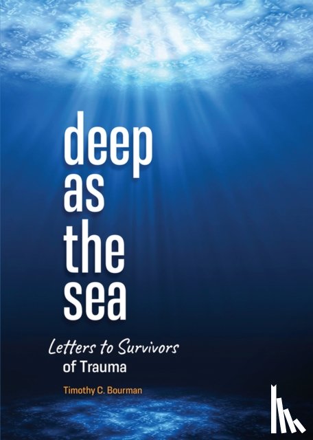 Bourman, Timothy C - Deep as the Sea