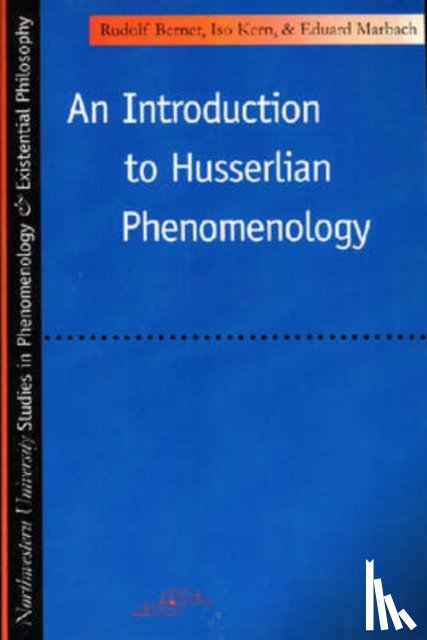 Bernet, Rudolph, Kern, Iso, Marbach, Eduard - An Introduction to Husserlian Phenomenology