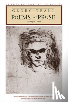 Trakl, Georg - Poems and Prose: A Bilingual Edition