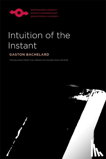 Bachelard, Gaston - Intuition of the Instant